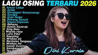 Download lagu ANCUR LEBUR, ACLAK, GERAJAGAN - DINI KURNIA - FULL ALBUM LAGU OSING BANYUWANGI VIRAL mp3