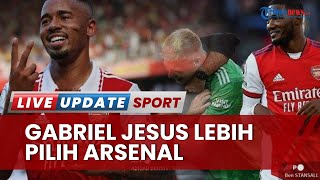 Gabriel Jesus Akui Lebih Rileks Main di Arsenal Ketimbang Manchester City, Temukan Performa Terbaik