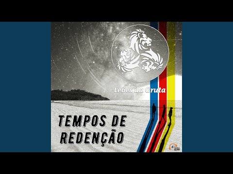 Redenção - Leões da Gruta