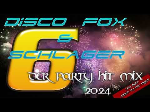 Discofox &  Schlager Megamix  6   2024     ( MIXED by  NEO TRAXX )