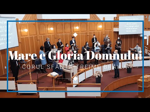 Corul Bisericii Sfanta Treime Braila - Mare e Gloria Domnului