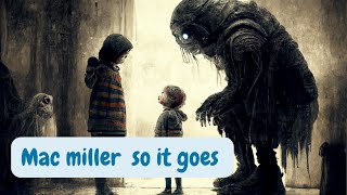 Mac Miller - So it goes ( but every lyric is an AI generated image )