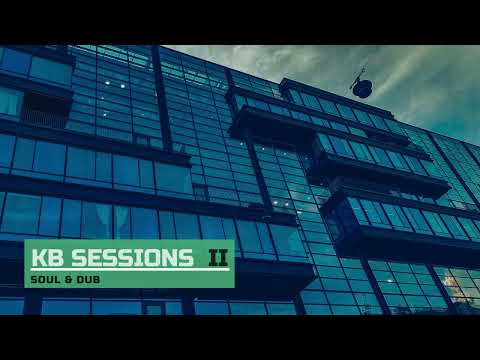 Vocal Deep House & Soulful Compilation - KB SESSIONS PART II