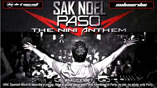 SAK NOEL - Paso (The Nini Anthem)