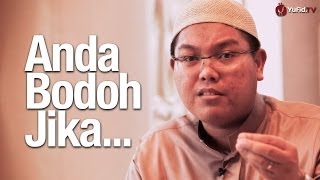 Download lagu Short Sermon: You Are a Fool, If... - Ustadz Firanda Andirja, M.A. mp3 Download lagu Short Sermon: You Are a Fool, If... - Ustadz Firanda Andirja, M.A. mp3