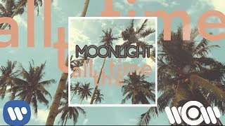 Moonlight - All the Time | Official Audio