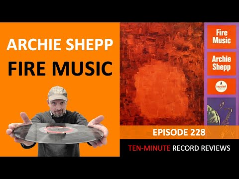 Archie Shepp - Fire Music (Episode 228)