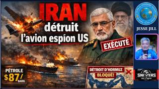 L'IRAN DETRUIT L'AVION ESPION US.GENERAL QAATANI EXÉCUTÉ.LE PÉTROLE FLAMBE. TRUMP ENTERRE LES MORTS