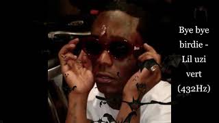 Bandz bye bye birdie   Lil Uzi Vert 432Hz