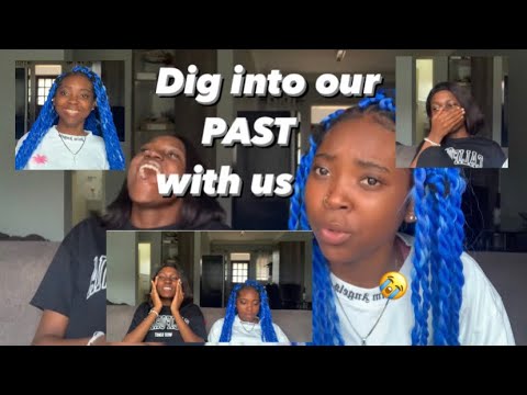 ||DIG INTO OUR PAST WITH US😭||