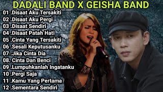 Download lagu DADALI BAND X GEISHA BAND FULL ALBUM | Lagu Pop Indonesia Terbaik mp3