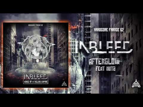 10 - Inbleed feat Nutz - Afterglow (Ashes of a Falling Empire Album) - Official Vidéo