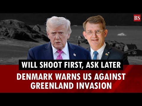 Will shoot first, ask later: Denmark warns US against Greenland invasion | Trump | US News | Nato