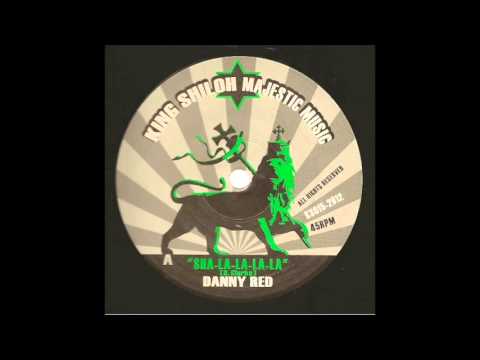 Danny Red - Sha La La La / Dub Creator - Dynamite Dub