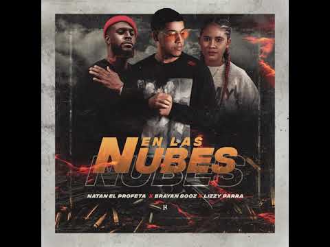 En Las Nubes - Lizzy Parra, Natan El Profeta, Brayan Booz