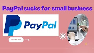 Paypal sucks for small businesses. Do not use them.