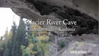 preview picture of video 'Chandanwadi Kashmir - Glacier River Cave'