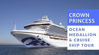 Crown Princess Tour | OceanMedallion Class