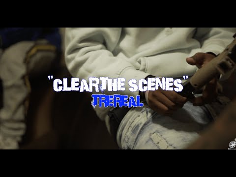 TreReal - Clear The Scenes (Official Music Video) Presented by #SKIIIMOBB