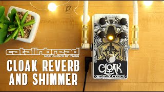 Video thumbnail for Catalinbread Cloak Reverb & Shimmer by Pedal of the Day