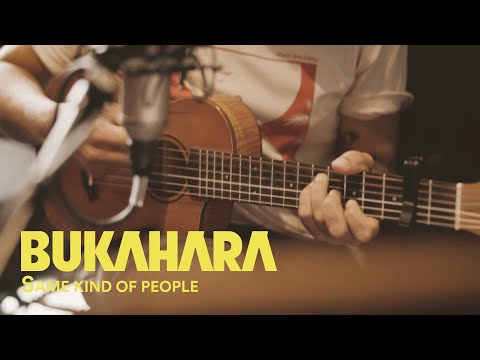 Bukahara - Same Kind of People (Official Video)