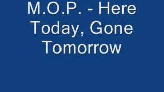 M.O.P. - Here Today, Gone Tomorrow