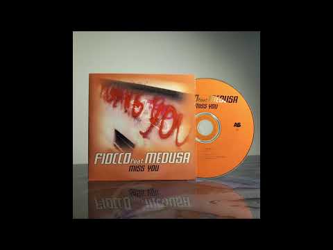Fiocco Feat. Medusa - Miss You (Radio Edit)