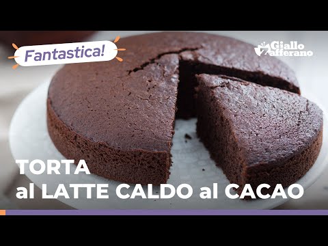TORTA al LATTE CALDO al CACAO – Alta, soffice e golosissima!!! Da provare subito!