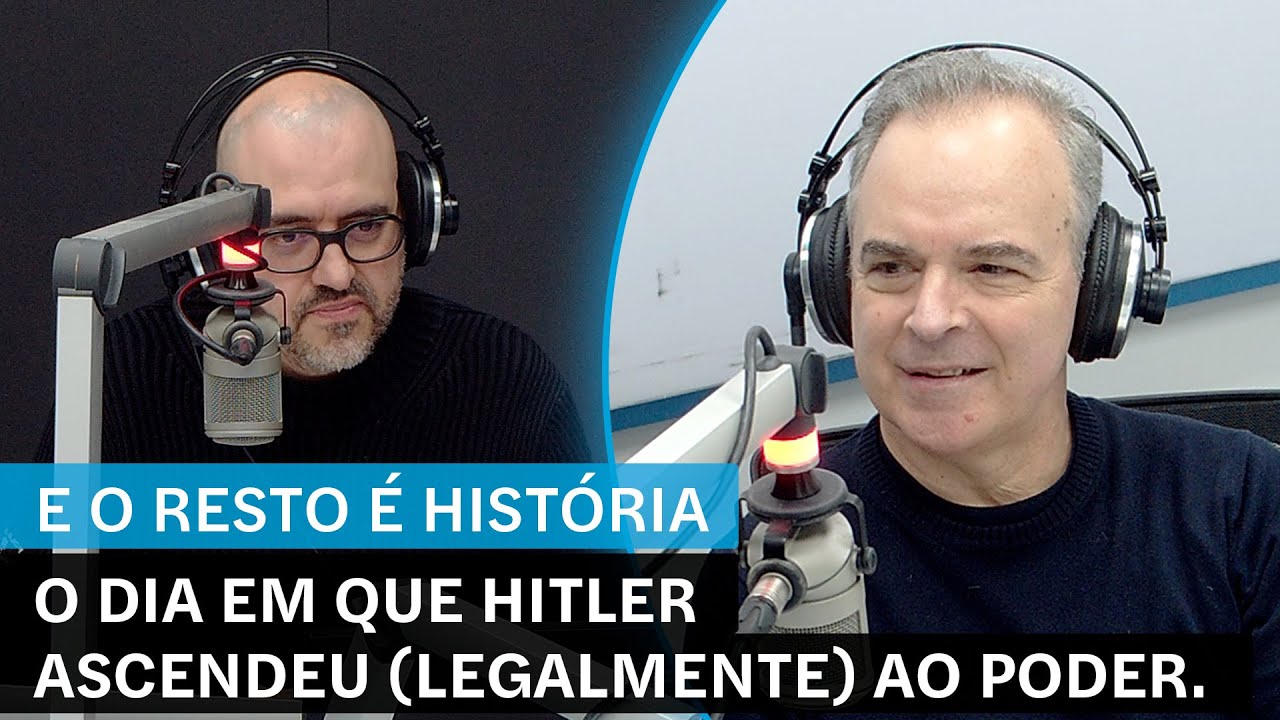 E o Resto é História: O dia em que Hitler ascendeu (legalmente) ao poder.