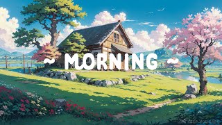 Morning 🌅 Lofi Keep You Safe 🌼 Lofi Meditation ~ Lofi Deep Focus to Relax - Study