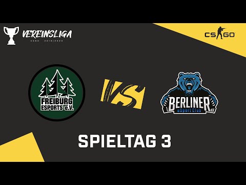 ESBD-Vereinsliga 19/20 - Freiburg eSports x 1. Berliner eSport-Club - Spieltag 3 (CS:GO)