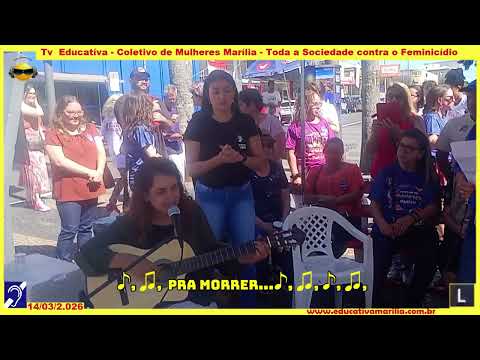 Tv Eduvcativa Coletivo de Mulheres Marília S.P. Toda a Sociedade contra o Feminicídio. 14 de Fevereiro de 2.026 Selmy Menezes