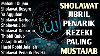 Download lagu SHOLAWAT JIBRIL PEMBUKA PINTU REZEKI Astaghfirullah SHOLAWAT NABI MERDU TERBARU 2025 mp3