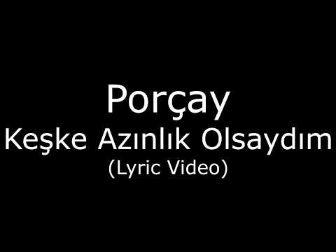 Porçay - Keşke Azınlık Olsaydım cover