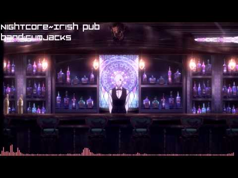 Nightcore~Irish Pub