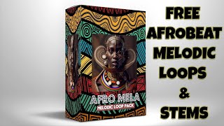 🔥[FREE]🔥 Afrobeat Guitar Loop Kit & Stems - (Afro Mela) Ckay, Tems, Wizkid Type Loops