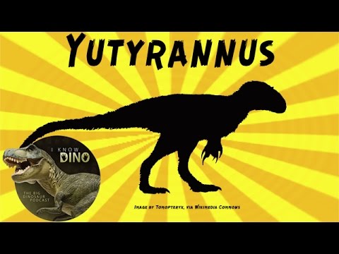 Yutyrannus: Dinosaur of the Day