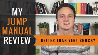 My Jump Manual Review -  Better than Vert Shock?