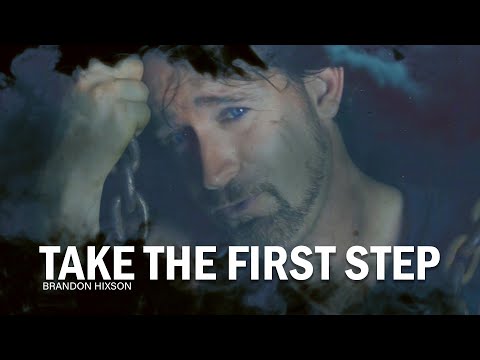 Take The First Step - Brandon Hixson