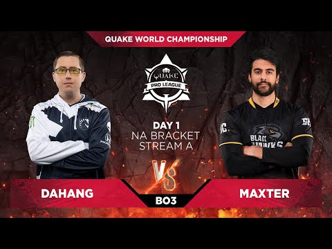 dahang vs maxter - Quake World Championship 2020 - Day 1