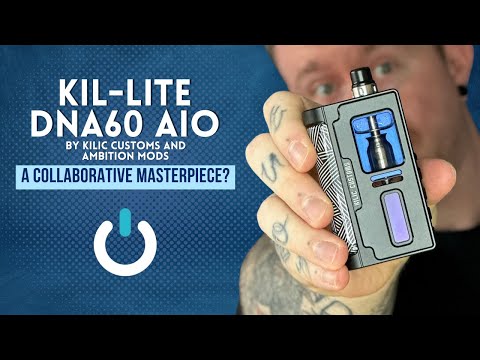 KIL-LITE DNA60 AIO BY KILIC CUSTOMS AND AMBITION MODS - How A Collaboration Is Done!!