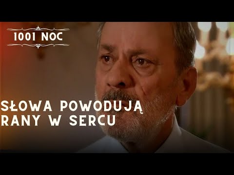 Słowa powodują rany w sercu| 1001 Noc - Odcinek 8