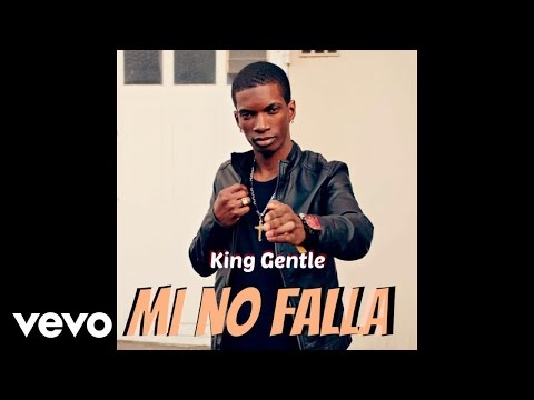 King Gentle - mi no Falla (Audio)