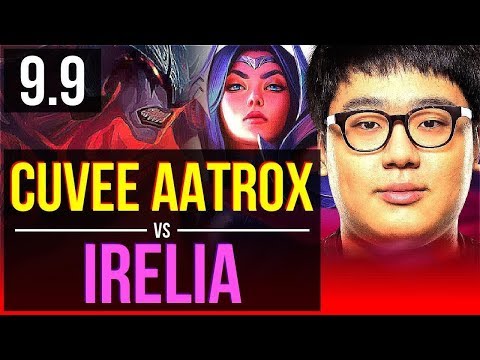 CuVee AATROX vs IRELIA (TOP) | Korea Grandmaster | v9.9