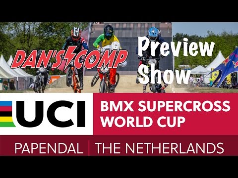 2017: Papendal, The Netherlands LIVE - Dan's Comp Preview Show