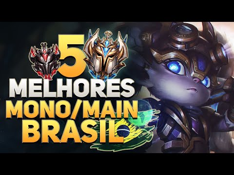 Os 5 Melhores MAINS/MONOS do servidor BRASILEIRO 4 - League of Legends