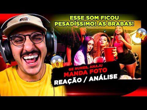 PESADÍSSIMO! GE NUNES E ANAJU - MANDA FOTO [REAÇÃO/ ANÁLISE]