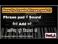 How To Create Phrase Pad In Casio CT X 9000in And CT X8000in