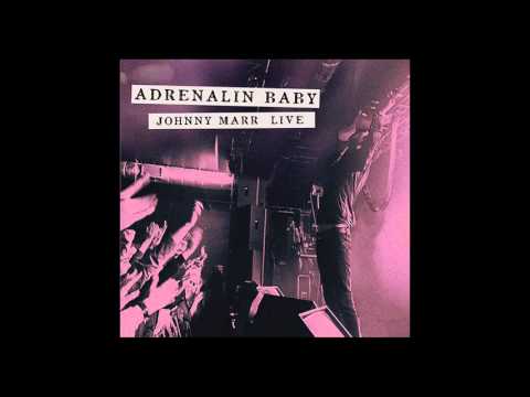 Johnny Marr - Dynamo (Live - Adrenalin Baby)
