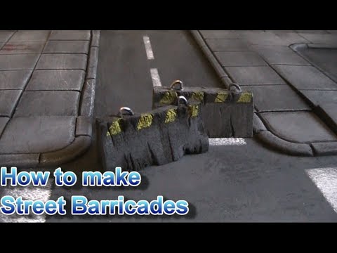How to make  Street Barricades
